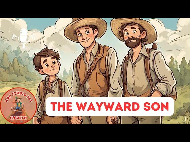 The Wayward Son | Bible Bedtime Stories for Kids @KDPStudio365