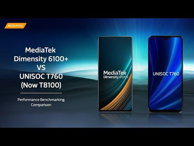 MediaTek Dimensity 6100+ vs UNISOC T760 | Performance Benchmarking Comparison