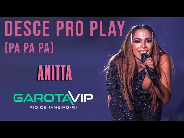 [4K ULTRA HD] Anitta DESCE PRO PLAY Ao Vivo no Garota Vip, Rio de Janeiro 2022