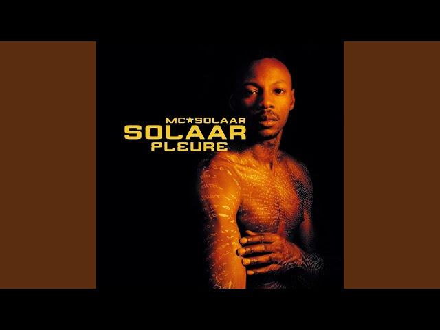 Solaar pleure (part. 1)