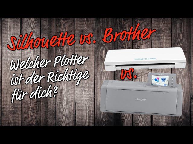 Silhouette Cameo 4 vs. Brother ScanNCut SDX 1350 - welcher Plotter passt zu dir?