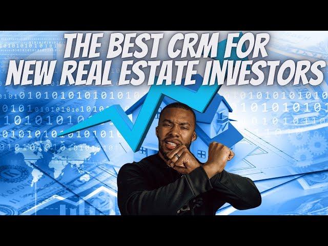 The Best CRM For New Real Estate Investors & Real Estate Wholesalers