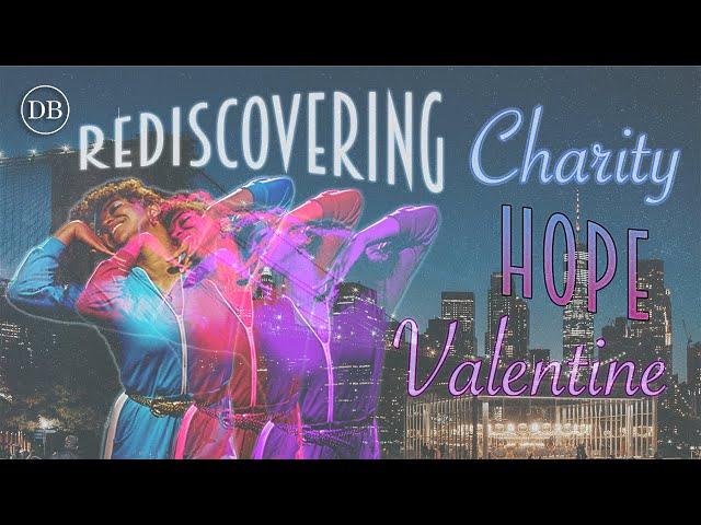 Rediscovering Charity Hope Valentine | Daily Bruin