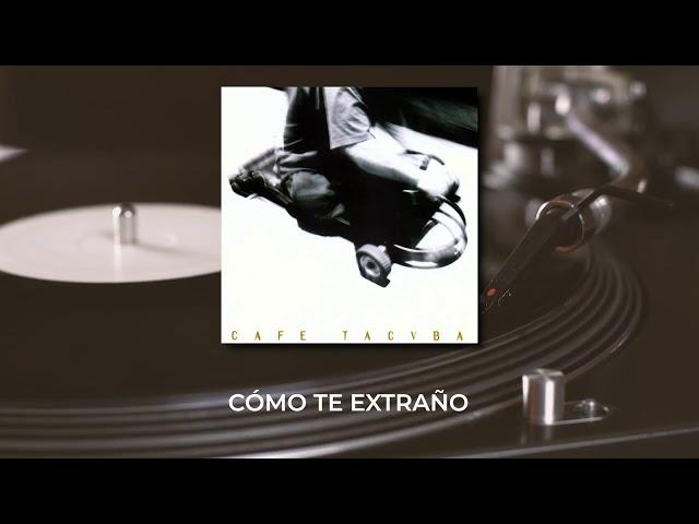 Café Tacvba - Como Te Extraño Mi Amor (Video con Letra)