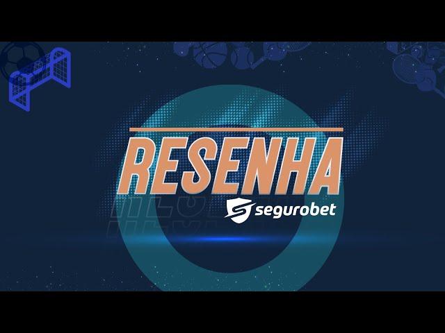  Resenha SeguroBet - Programa de 23/12/2024