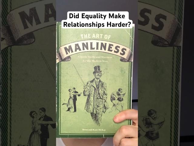 Did Equality Make Relationships Harder?