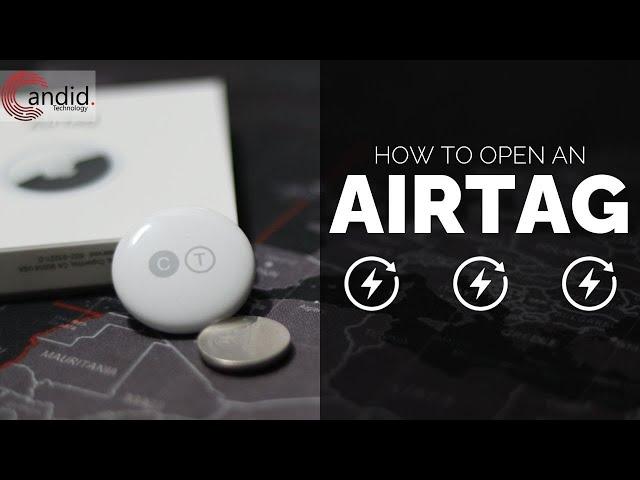 How to open your Airtag? | Candid.Technology