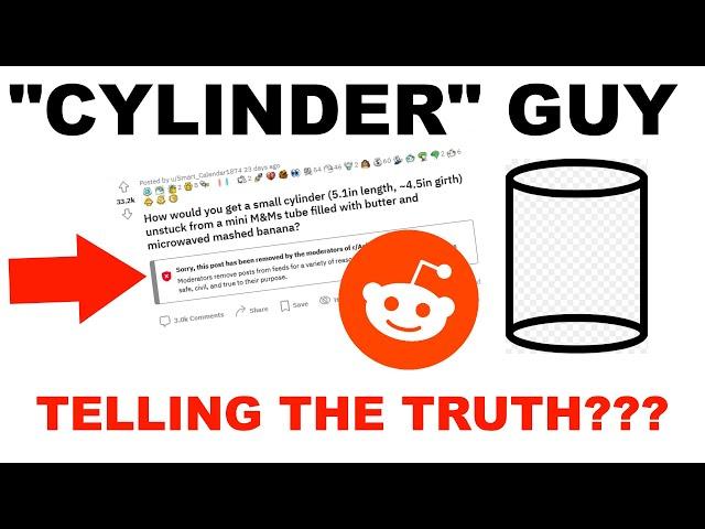 Was the Reddit "Cylinder Guy" Telling the Truth ALL ALONG?