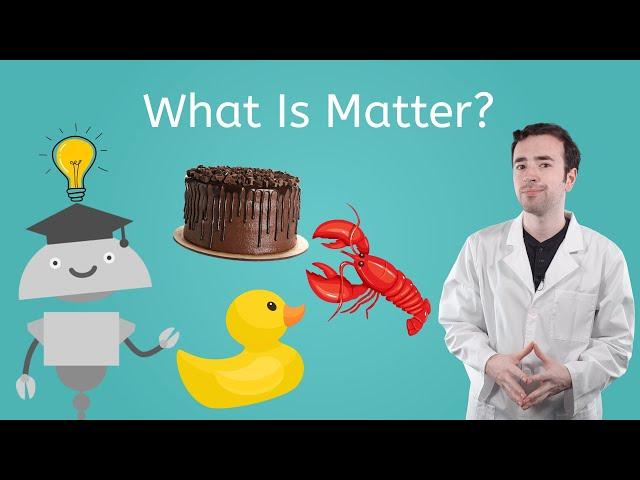 What Is Matter? - General Science for Kids!