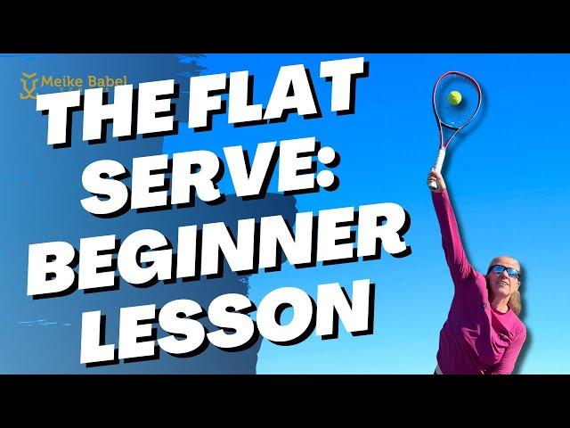 Unlock Your Tennis Potential: Flat Serve Tutorial for Beginners