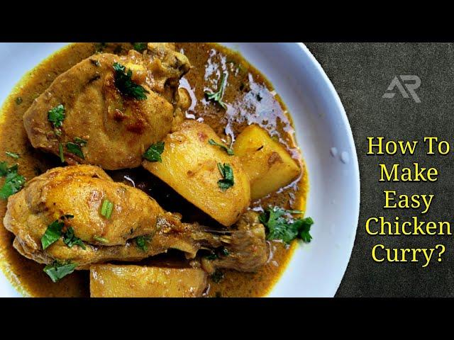 How To Make Easy Chicken Curry? | Rostone Recipe