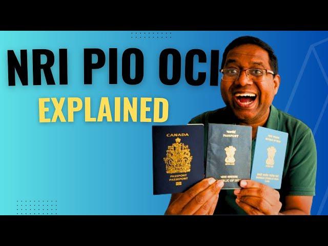 Difference between NRI PIO and OCI explained