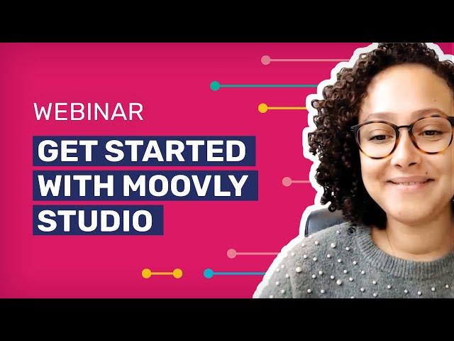 Moovly Webinar: Get Started With Moovly Studio