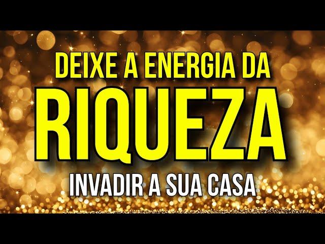 DEIXE ESTE ÁUDIO DA RIQUEZA TOCANDO EM SUA CASA 1 VEZ AO DIA | Lei da Atração