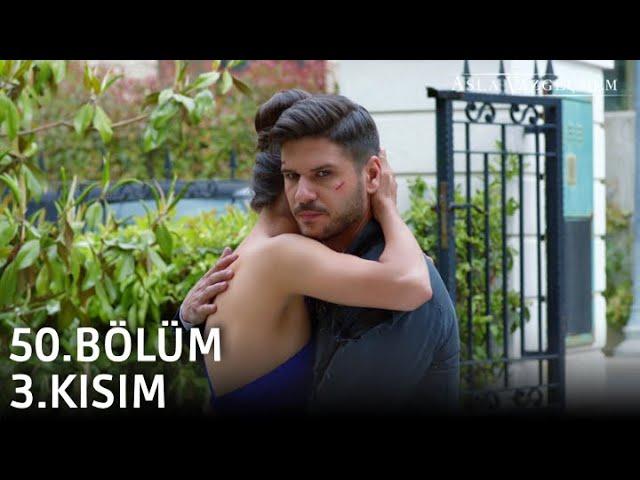 Asla Vazgeçmem 50.Bölüm 3.Kısım