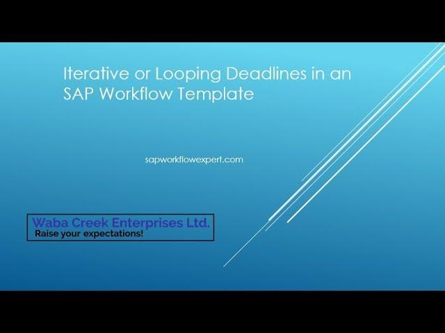 SAP Workflow Looping Deadlines Tutorial