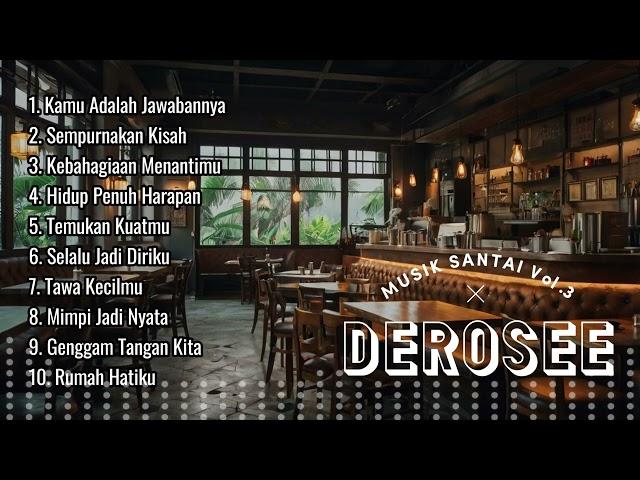 Musik Santai Vol.3 - Derosee #lofi #mellow #chill