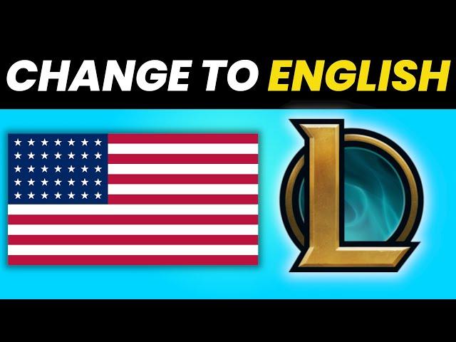 How to Change Language to English in League of Legends [Updated June 2023]