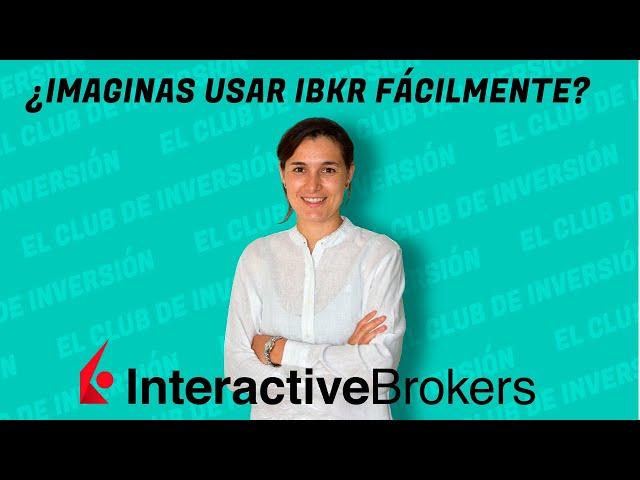 TE ENSEÑO A USAR INTERACTIVE BROKERS EN 40 MIN