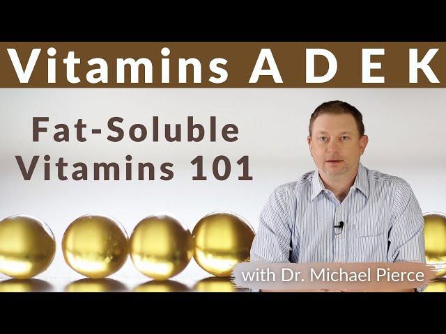 Vitamins A D E K - Fat-Soluble Vitamins