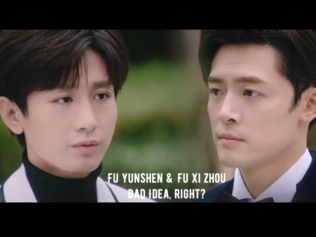 Fu Yun Shen & Fu XiZhou [South Wind Knows] || Bad Idea, Right?