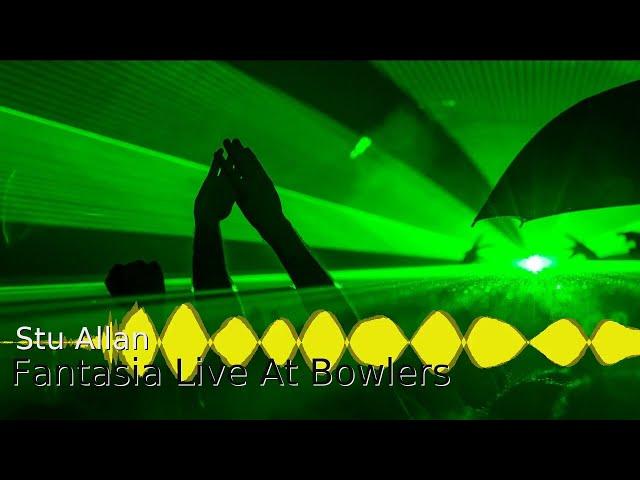 Stu Allan Fantasia Live At Bowlers - Old Skool mid 90s mix