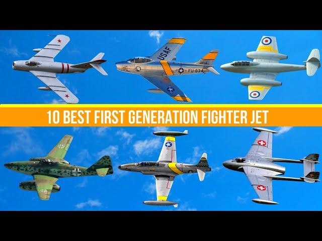 10 Best First generation Fighter Jets.