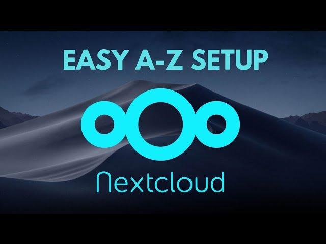 Nextcloud on Ubuntu: A-Z setup (2019)