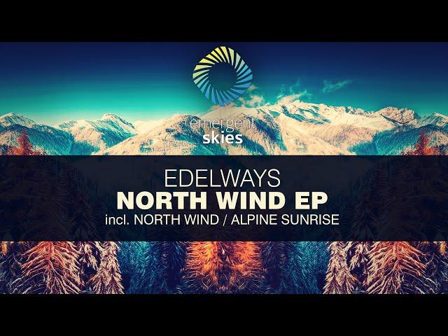 Edelways - Alpine Sunrise (Original Mix) [ESK003] (OUT NOW)