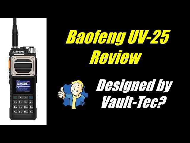 Baofeng UV-25 Review