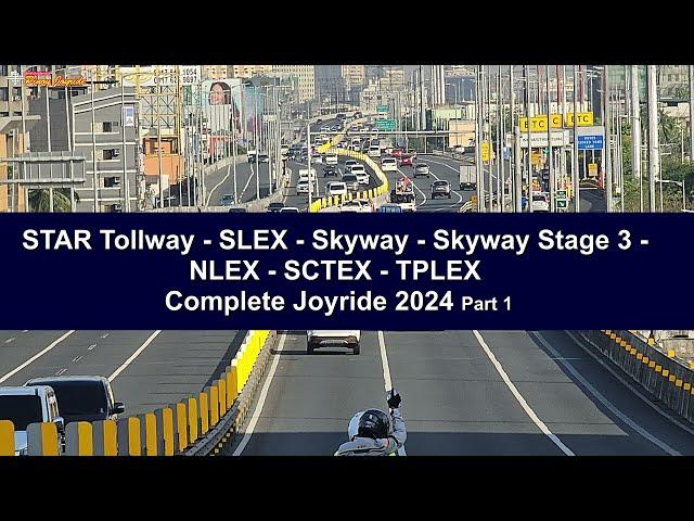 Pinoy Joyride - STAR Tollway - SLEX - Skyway - NLEX - SCTEX - TPLEX complete Joyride 2024 part 1
