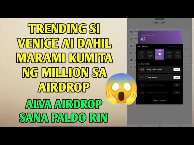 GRABE! MILYONARYO AGAD DAHIL KAY VENICE AI | SANA ALL NALANG | ALVA AIRDROP SANA PALDO