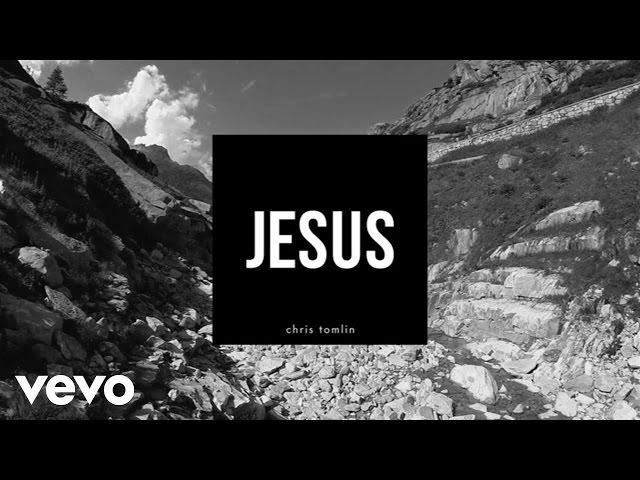 Chris Tomlin - Jesus (Lyrics And Chords)