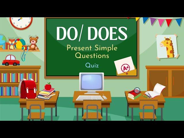 Do/ Does Present Simple Questions Quiz: Beginner Level English Grammar for ESL Students