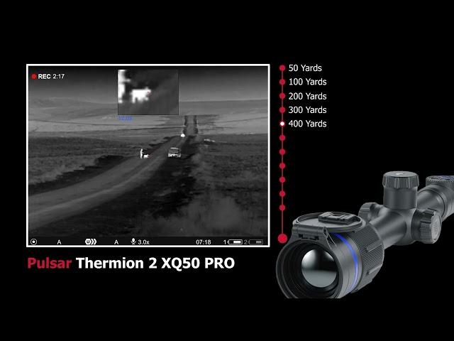 Pulsar Thermion XQ50 Pro from 50 yards to 2 miles