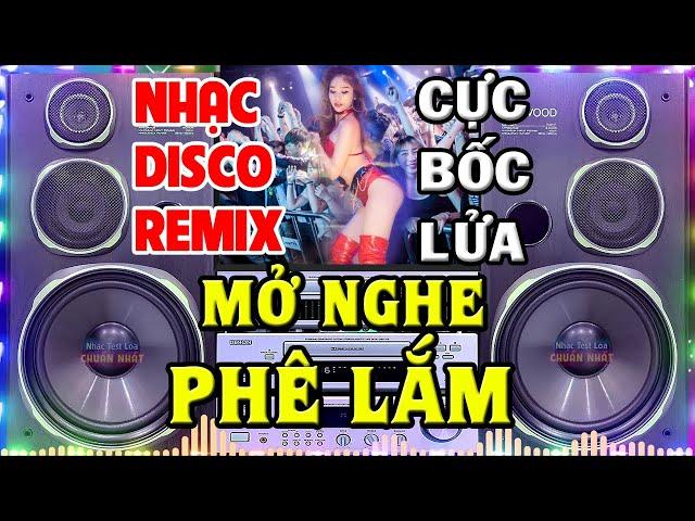 Nhạc Remix Không Lời BASS CĂNG ĐÉT - Nhạc Organ Disco Remix Hay Nhất - Nhạc Test Loa Chuẩn Nhất