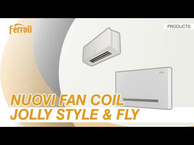 VENTILCONVETTORI JOLLY STYLE & JOLLY FLY