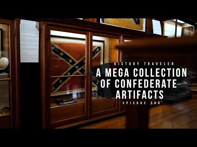 A MEGA Collection of Confederate Artifacts in New Orleans! | History Traveler Episode 380