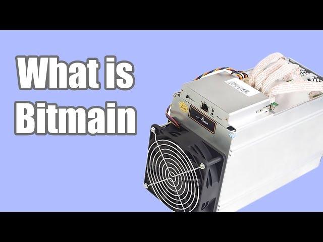 WHAT IS BITMAIN?