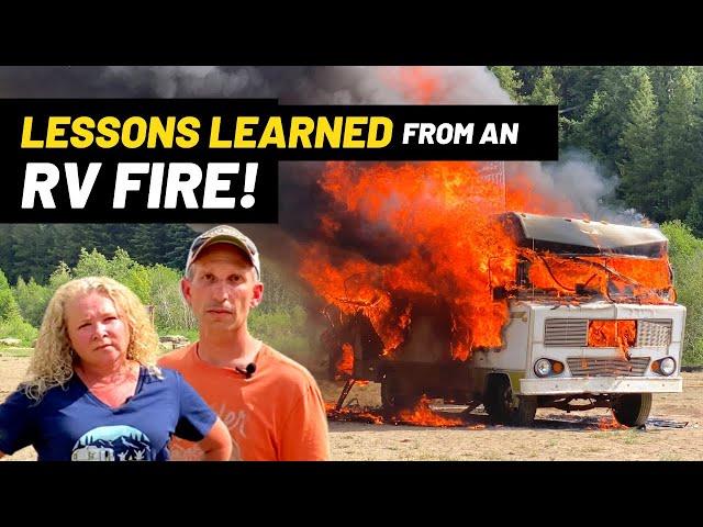 LESSONS LEARNED FROM OUR RV FIRE * MUST WATCH * | RV Fire Safety