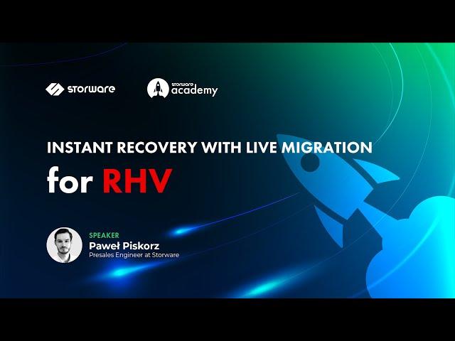 Instant Recovery with Live Migration for Red Hat Virtualization RHV | Storware Academy