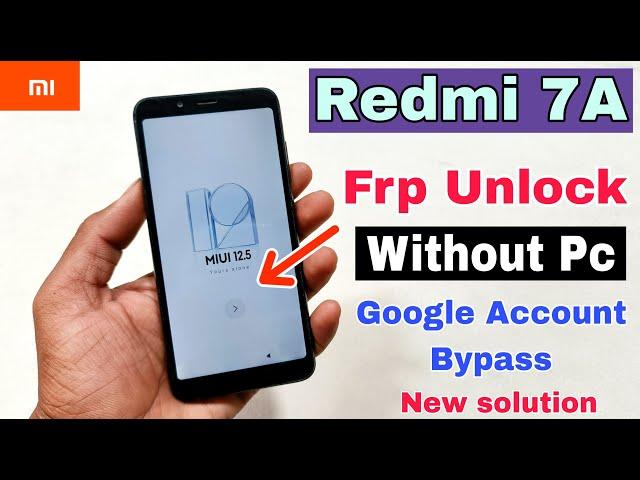 Redmi 7a FRP Unlock Without Pc | New Solution | Redmi 7a Google Account Bypass | 100% OK |