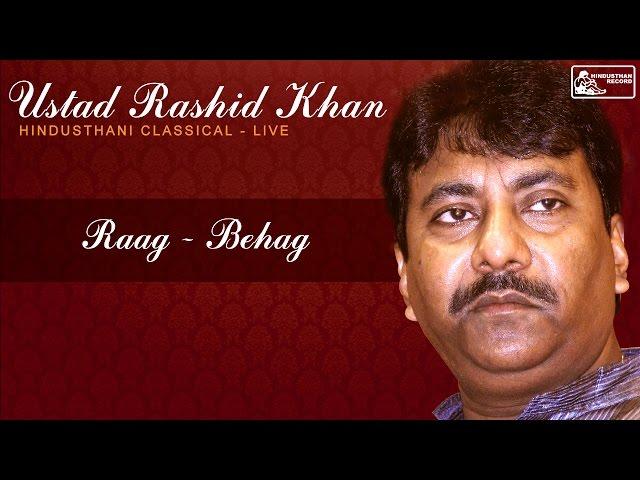 Ustad Rashid Khan Live | Raga Behag | Khayal | Hindusthani Classical | Best of Rashid Khan