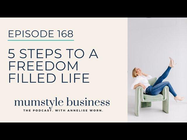 5 Steps to a Freedom Filled Life