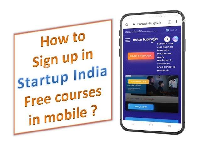 In mobile | how to sign up in Startup India free courses | SliceInfo