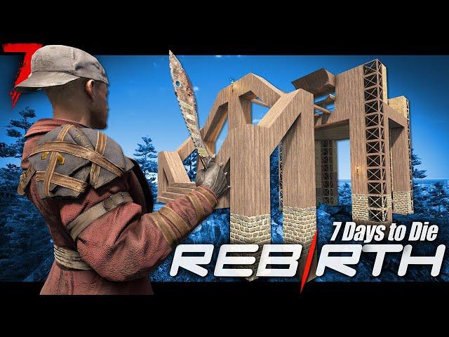 My first 7 Days in Rebirth - it was worse than I thought! - 7 Days to Die (Ep.1)