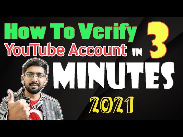 How to Verify YouTube Channel Account (2021) | YouTube Verification | Verify YouTube Account