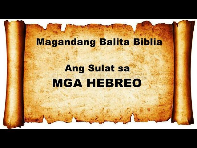 HEBREO 1-13: Audio & Text Bible (Tagalog) Dramatized #bible #salitangdiyos #audiobible