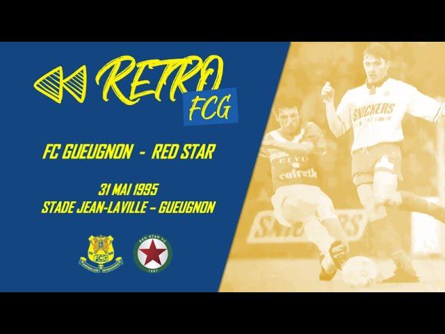 FC Gueugnon 2-0 Red Star | Division 2 1994-1995 | La montée en D1 ! (#RétroFCG)