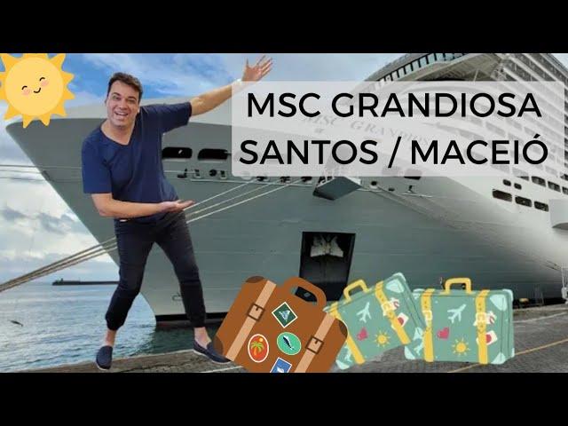 MSC GRANDIOSA 2024 Búzios / Salvador /Maceió